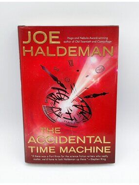The Accidental Time Machine Joe Haldeman Hardcover Book  First Edition 2007